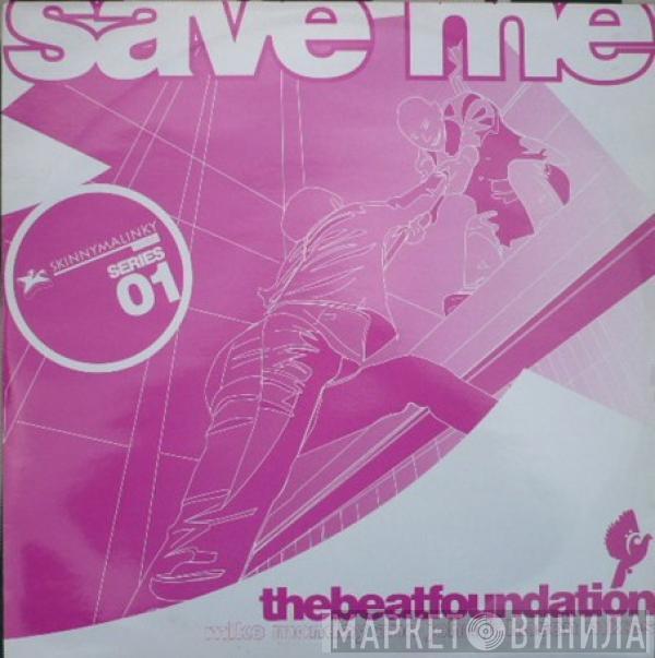 Beat Foundation - Save Me