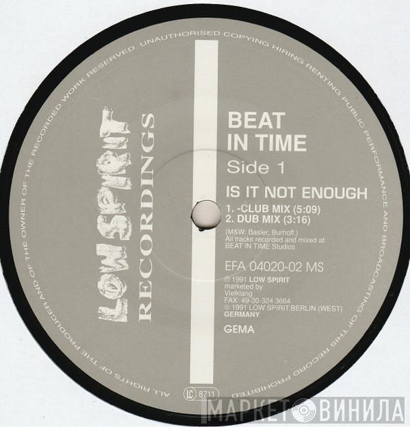 Beat In Time - Is It Not Enough