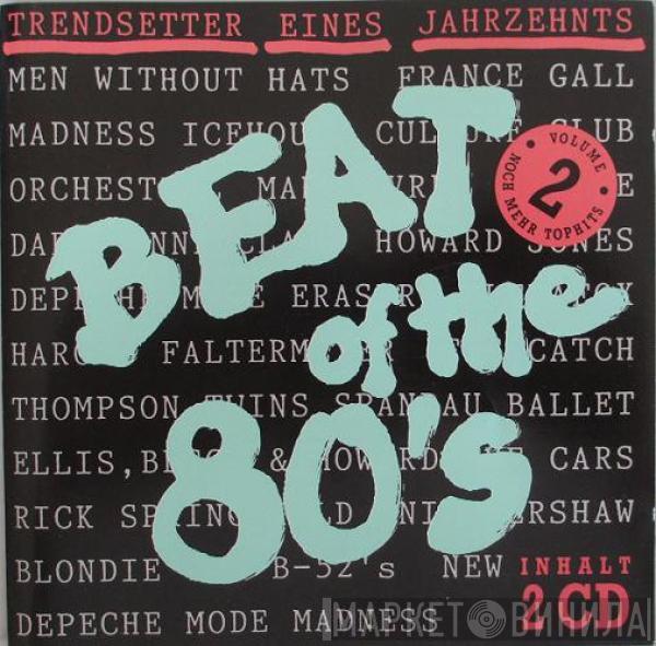  - Beat Of The 80's - Vol. 2 - Trendsetter Eines Jahrzehnts