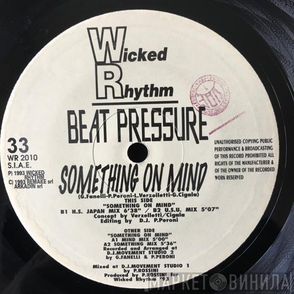 Beat Pressure - Something On Mind