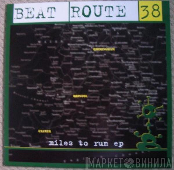 Beat Route 38 - Miles To Run EP