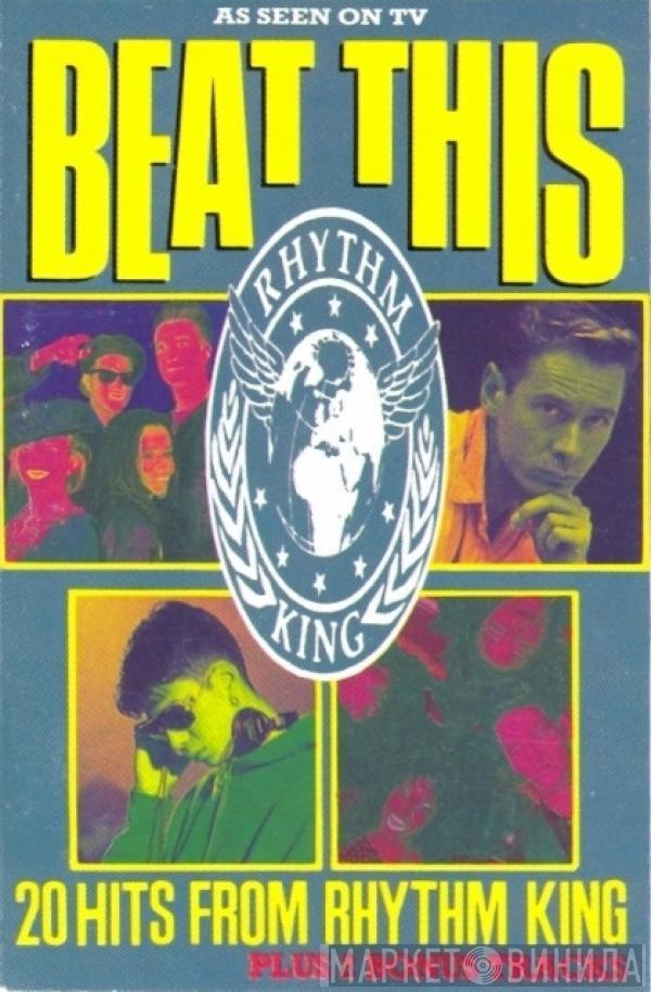  - Beat This - 20 Hits From Rhythm King