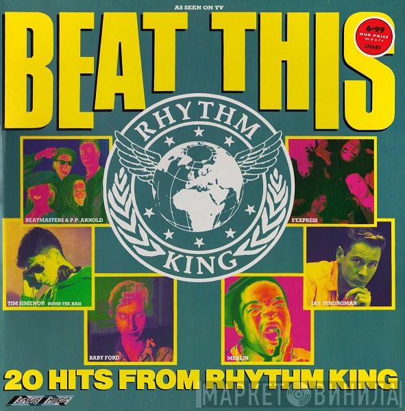  - Beat This - 20 Hits From Rhythm King