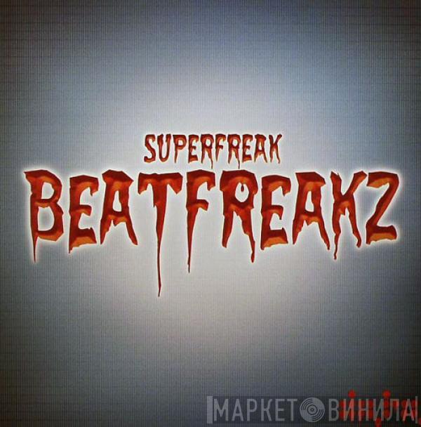 BeatFreakz - Superfreak