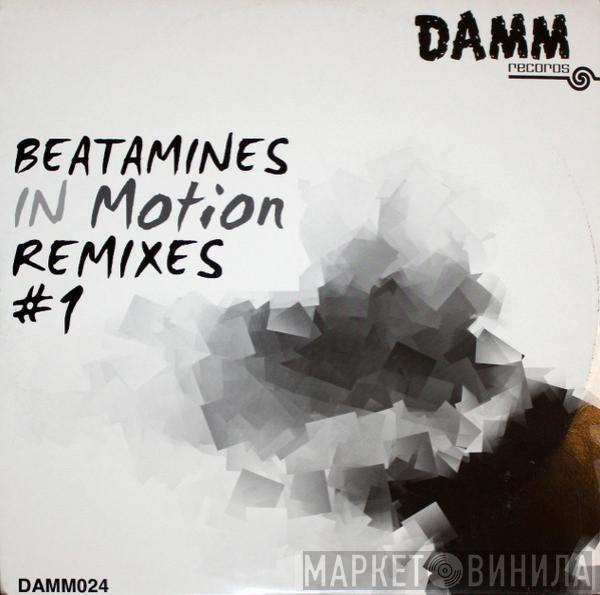 Beatamines - In Motion Remixes # 1