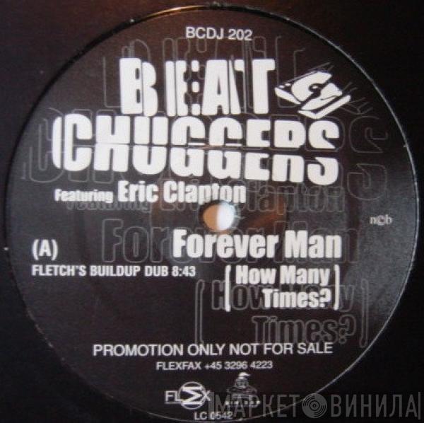 Beatchuggers, Eric Clapton - Forever Man (How Many Times?)