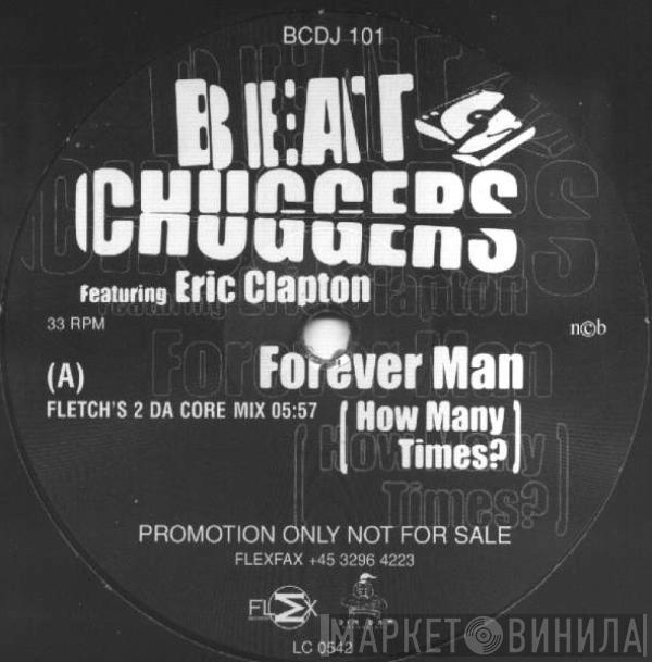 Beatchuggers, Eric Clapton - Forever Man (How Many Times?)