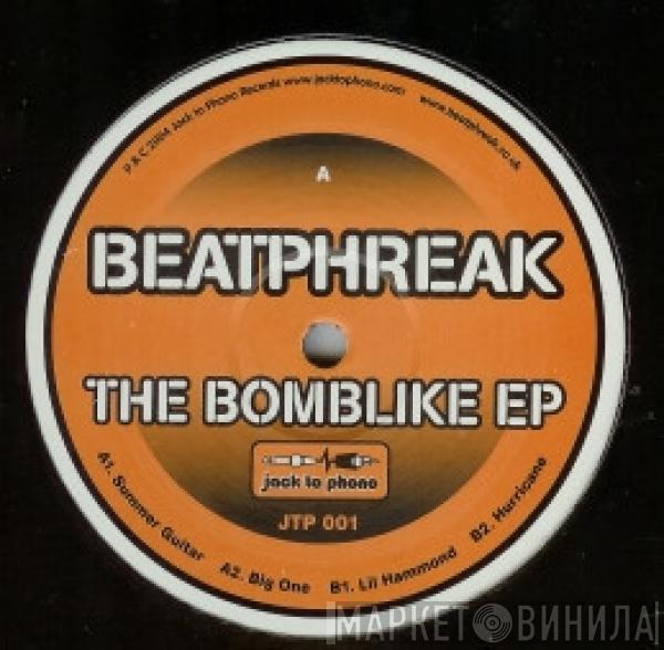 Beatphreak - The Bomblike EP