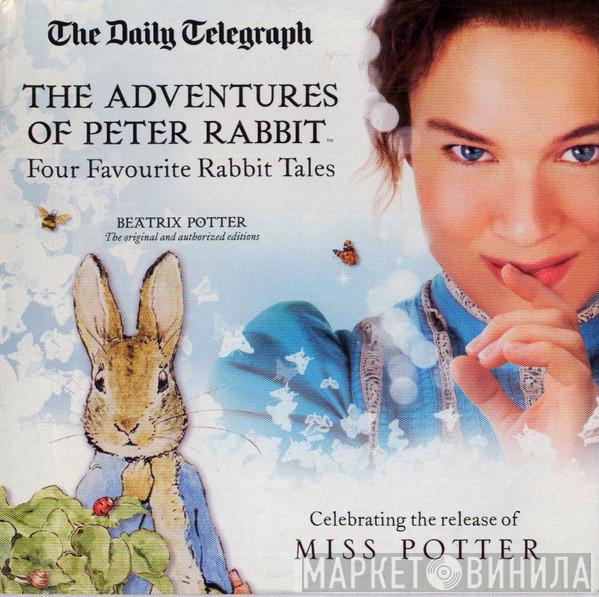 Beatrix Potter - The Adventures Of Peter Rabbit (Four Favourite Rabbit Tales)