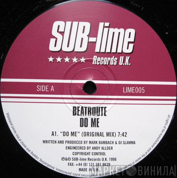 Beatroute - Do Me