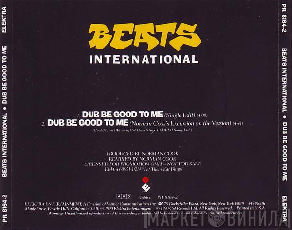  Beats International  - Dub Be Good To Me