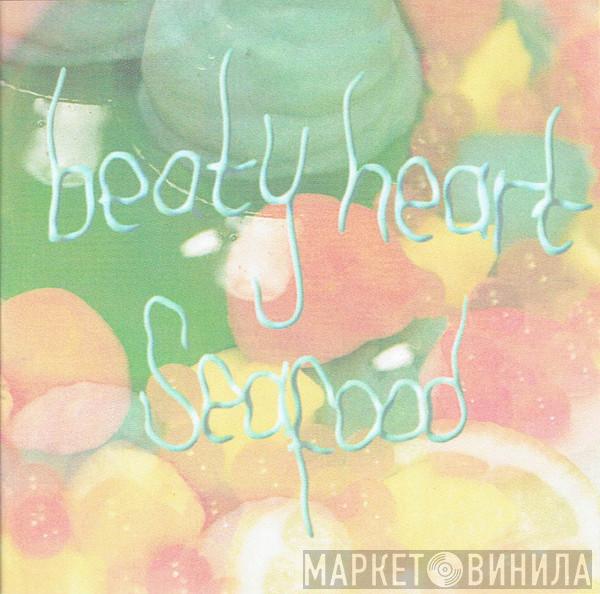 Beaty Heart - Seafood
