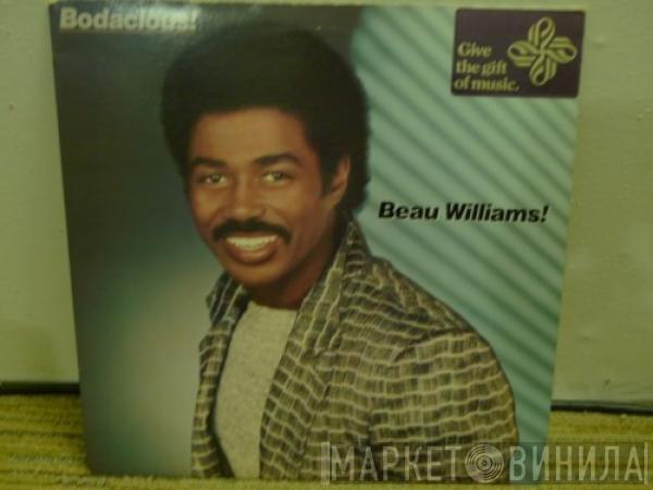 Beau Williams - Bodacious!
