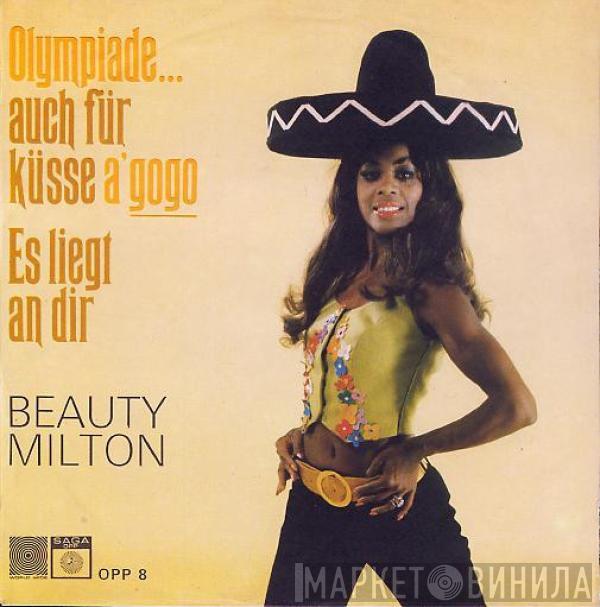 Beauty Milton - Olympiade... Auch Für Küsse A'Gogo / Es Liegt An Dir