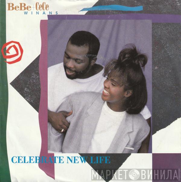 Bebe & Cece Winans - Celebrate New Life
