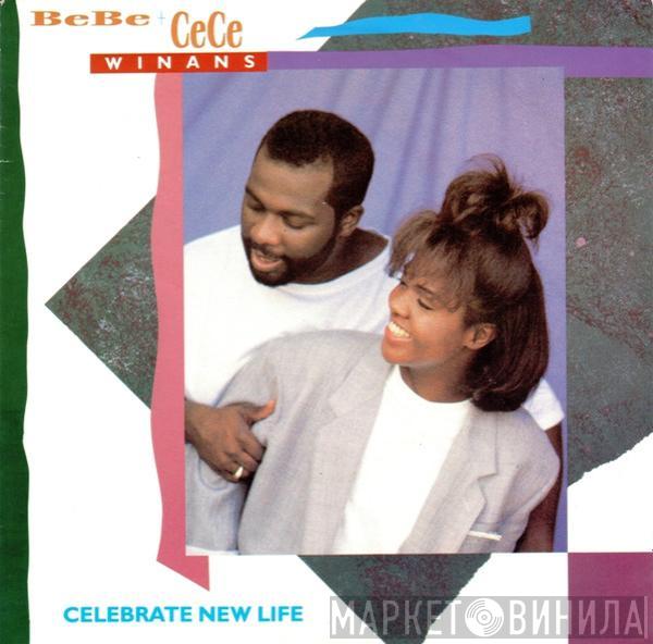 Bebe & Cece Winans - Celebrate New Life