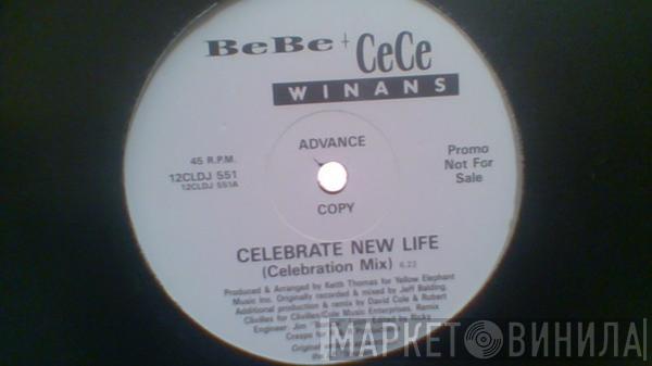 Bebe & Cece Winans - Celebrate New Life