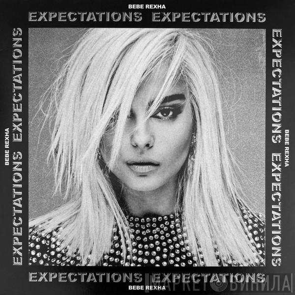 Bebe Rexha - Expectations