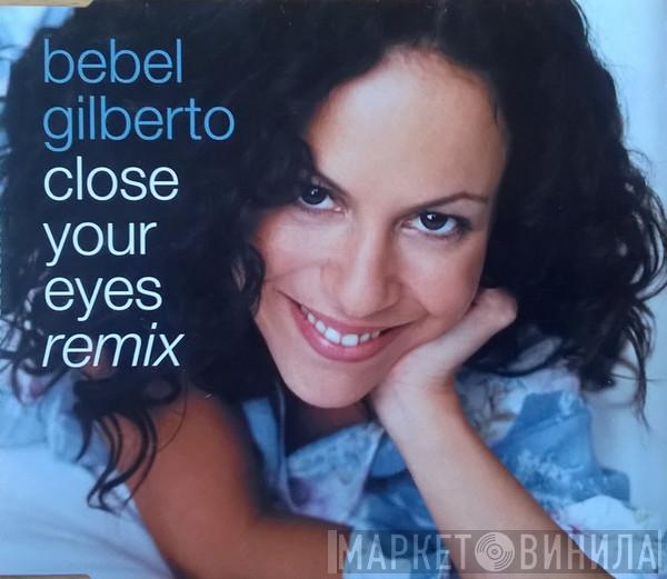 Bebel Gilberto - Close Your Eyes