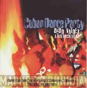 Bebo Valdes Y Su Orquesta - Cuban Dance Party