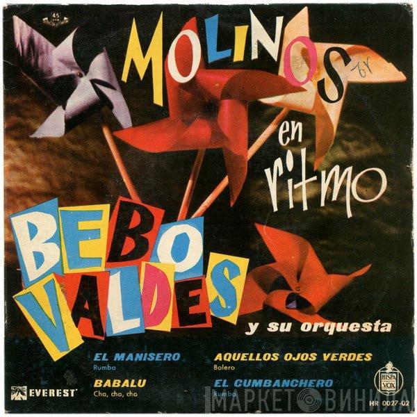 Bebo Valdes Y Su Orquesta - Molinos En Ritmo