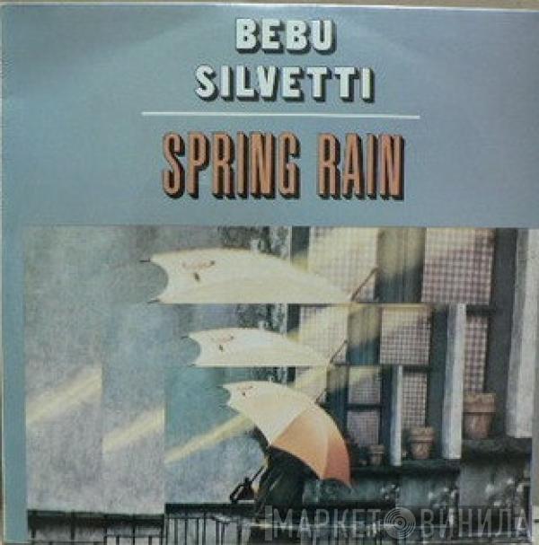  Bebu Silvetti  - Spring Rain