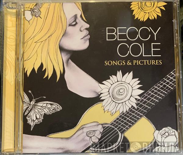 Beccy Cole - Songs & Pictures