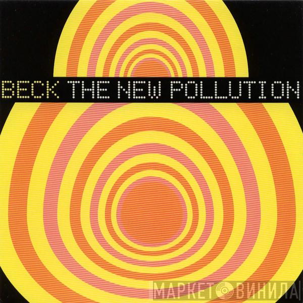 Beck - The New Pollution