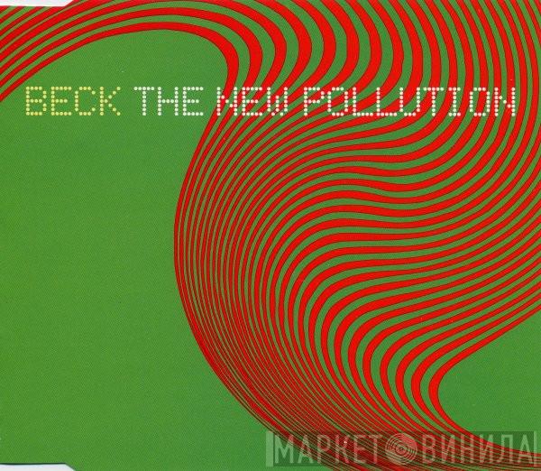 Beck - The New Pollution