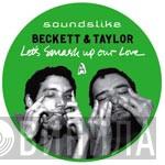 Beckett & Taylor - Let's Smash Up Our Love