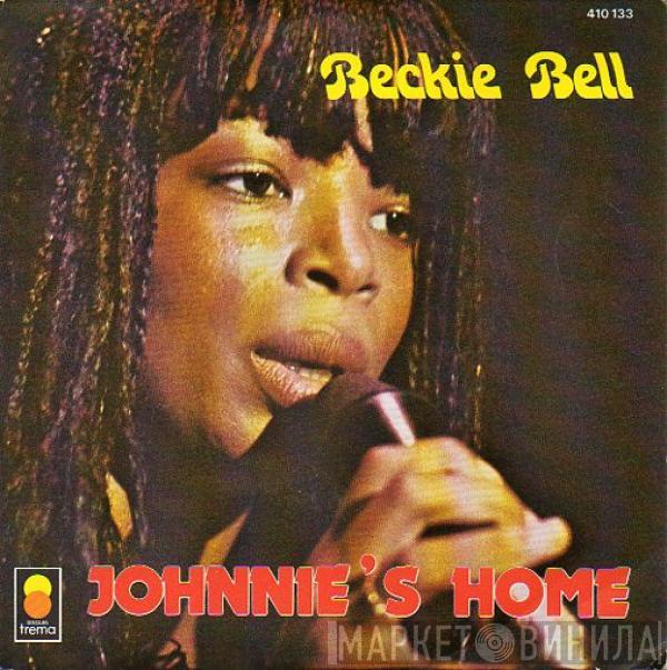 Beckie Bell - Johnnie's Home / In The Right Place
