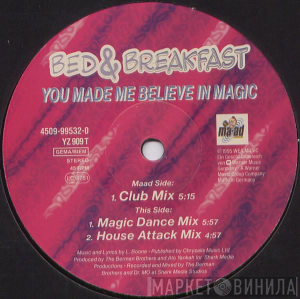Bed & Breakfast - You Made Me Believe In Magic