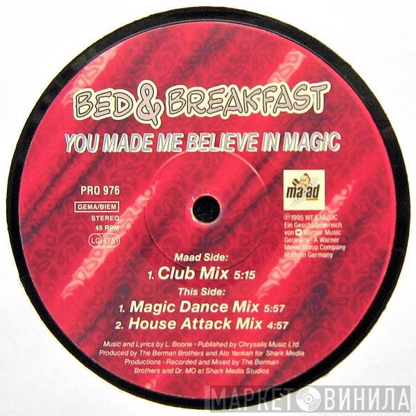 Bed & Breakfast - You Made Me Believe In Magic