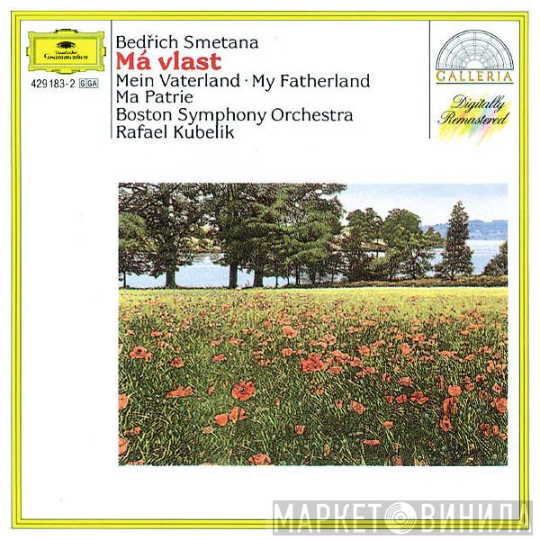 Bedřich Smetana, Boston Symphony Orchestra, Rafael Kubelik - Má Vlast (Mein Vaterland)