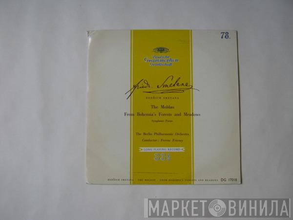 Bedřich Smetana, Ferenc Fricsay, Berliner Philharmoniker - The Moldau From Bohemia's Forests and Meadows