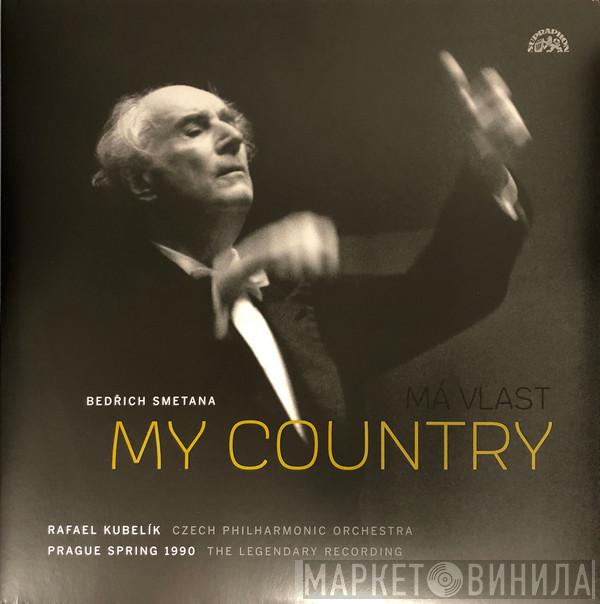 Bedřich Smetana, Rafael Kubelik, The Czech Philharmonic Orchestra - My Country