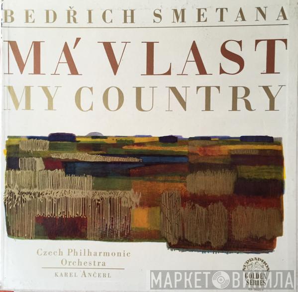 Bedřich Smetana, The Czech Philharmonic Orchestra, Karel Ančerl - Má Vlast = My Country