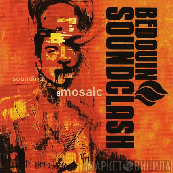 Bedouin Soundclash - Sounding A Mosaic