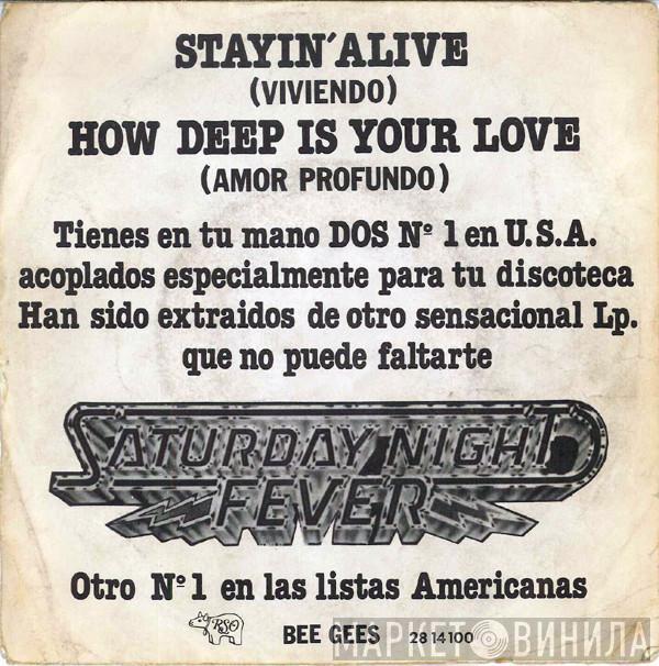  Bee Gees  - Stayin' Alive = Viviendo / How Deep Is Your Love = Amor Profundo