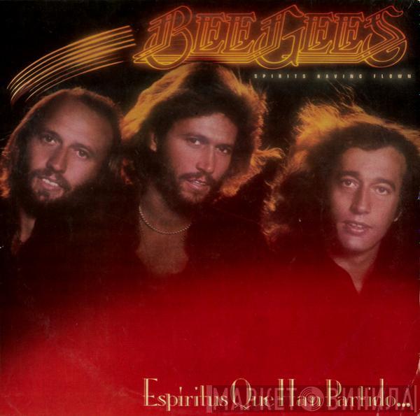  Bee Gees  - Espiritus Que Han Partido... = Spirits Having Flown