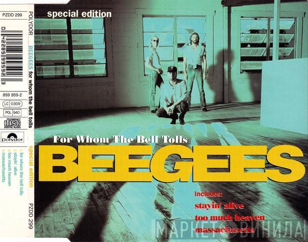 Bee Gees  - For Whom The Bell Tolls