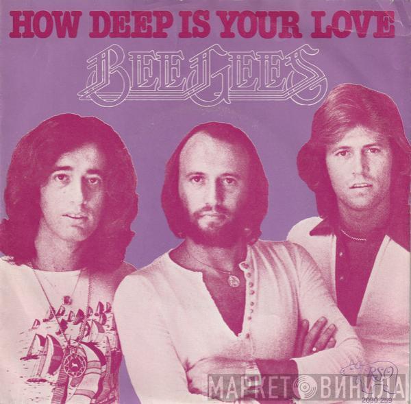  Bee Gees  - How Deep Is Your Love