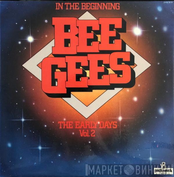 Bee Gees - In The Beginning - The Early Days Vol. 2
