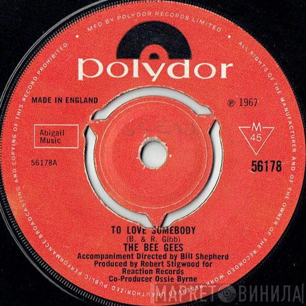  Bee Gees  - To Love Somebody