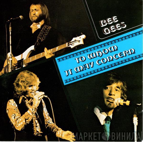 Bee Gees - To Whom It May Concern
