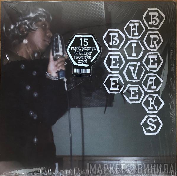  - Beehive Breaks
