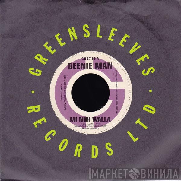 Beenie Man, Chico , Splints - Mi Nuh Walla / Bad Man Nuh Smile