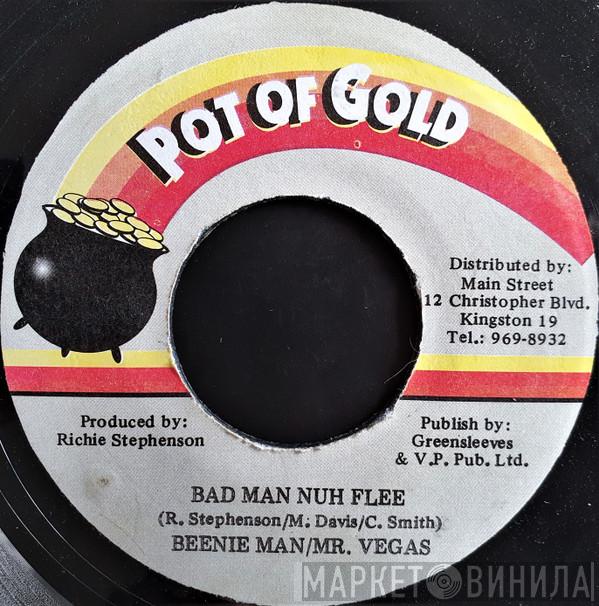 Beenie Man, Mr. Vegas - Bad Man Nuh Flee