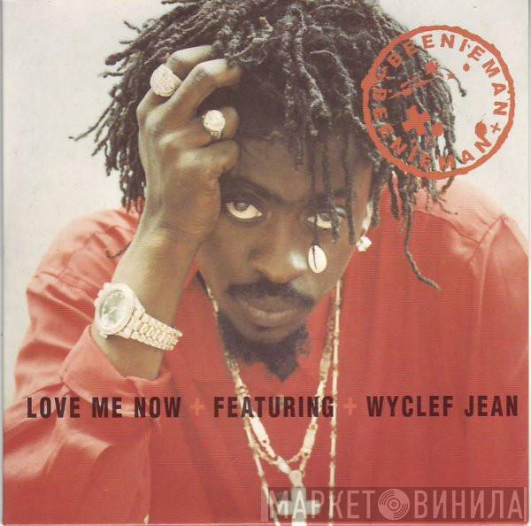 Beenie Man, Wyclef Jean - Love Me Now