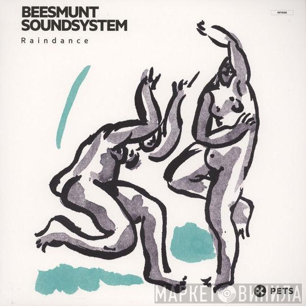 Beesmunt Soundsystem - Raindance